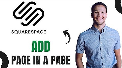 How to Add Pages Within a Page in Squarespace (Full Guide)