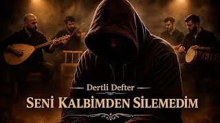 Seni Kalbimden Silemedim – Dertli Defter | Arabesk Duygusal Şarkı