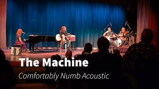 The Machine, Comfortably Numb, Acoustic November 10, 2023