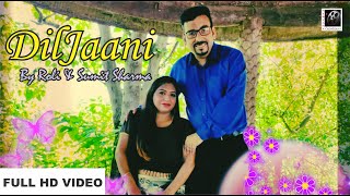 Diljaani Official Song Roli Sumit Sharma I Latest Hindi Song 2020 I Nirvana Entertainers