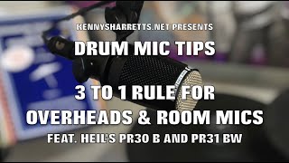 DRUM MIC TIPS 3 TO 1 RULE FOR OVERHEADS & ROOM MICS