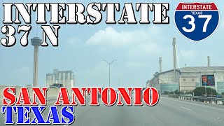 I-37 North - San Antonio - Texas - 4K Highway Drive Driving Towards San Antonio Texas