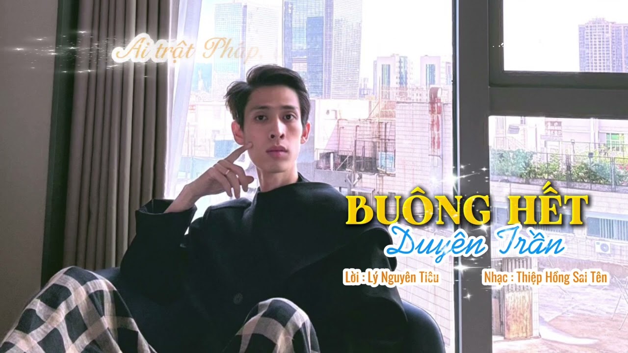 BUÔNG HẾT DUYÊN TRẦN - LÝ NGUYÊN TIÊU - COVER THIỆP HỒNG SAI TÊN 