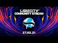 Liquicity Community Stream 27/02/21 (5 Years of Liquicity Discord)