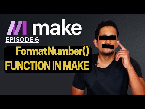 Make.com Mastery Ep. 6: Functions in Make with Examples - FormatNumber Function (Part 3)