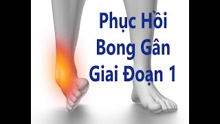 Các bài tập chữa lật sơ mi cổ chân, bong gân cổ chân giai đoạn 1 - bác sỹ Minh Tú