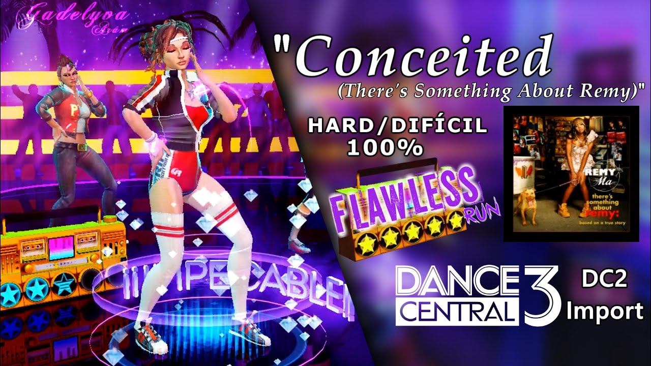 Conceited (There's Something About Remy) - Dance Central 3 | on Hard (100% Flawless)