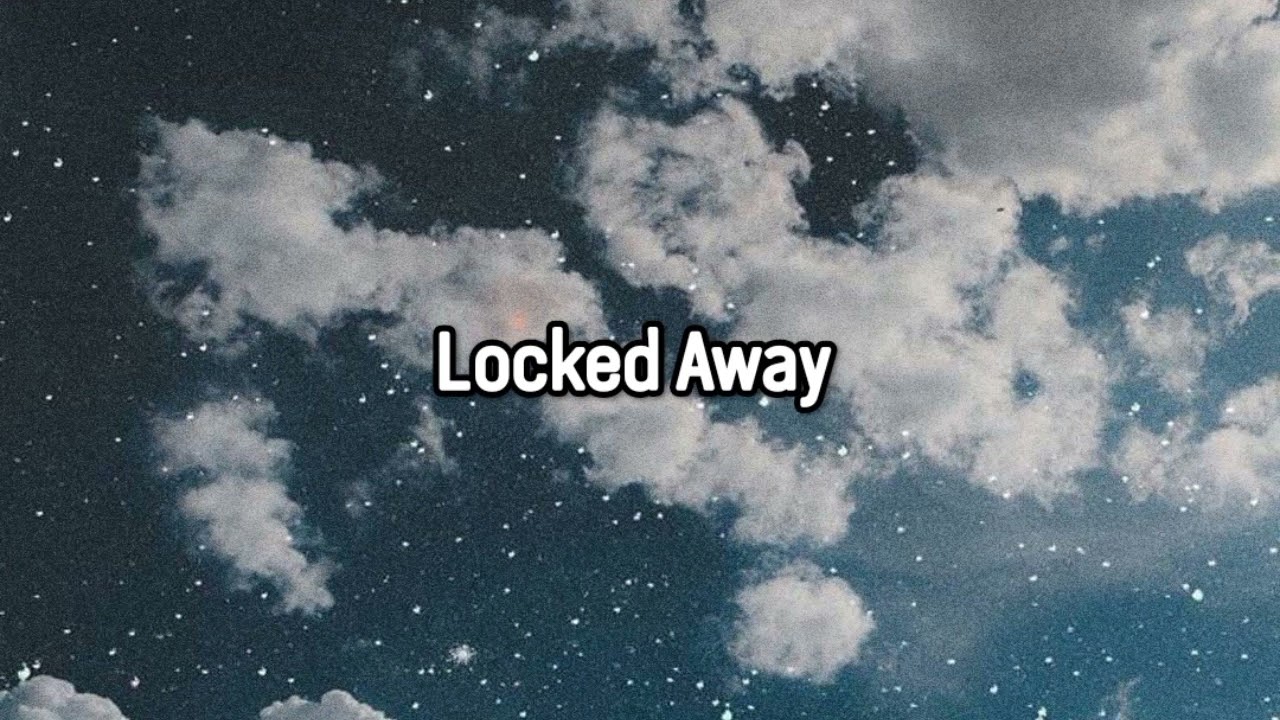 Locked Away-R.City (speed up + tik tok version)