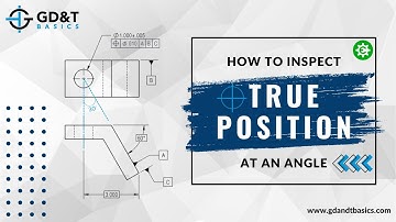 How to Inspect True Position at an Angle