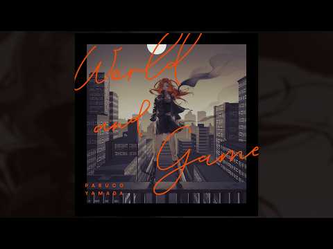 【MV】"world & game" Acoustic Ver.【Tomei Hyo-hon with Baruko】