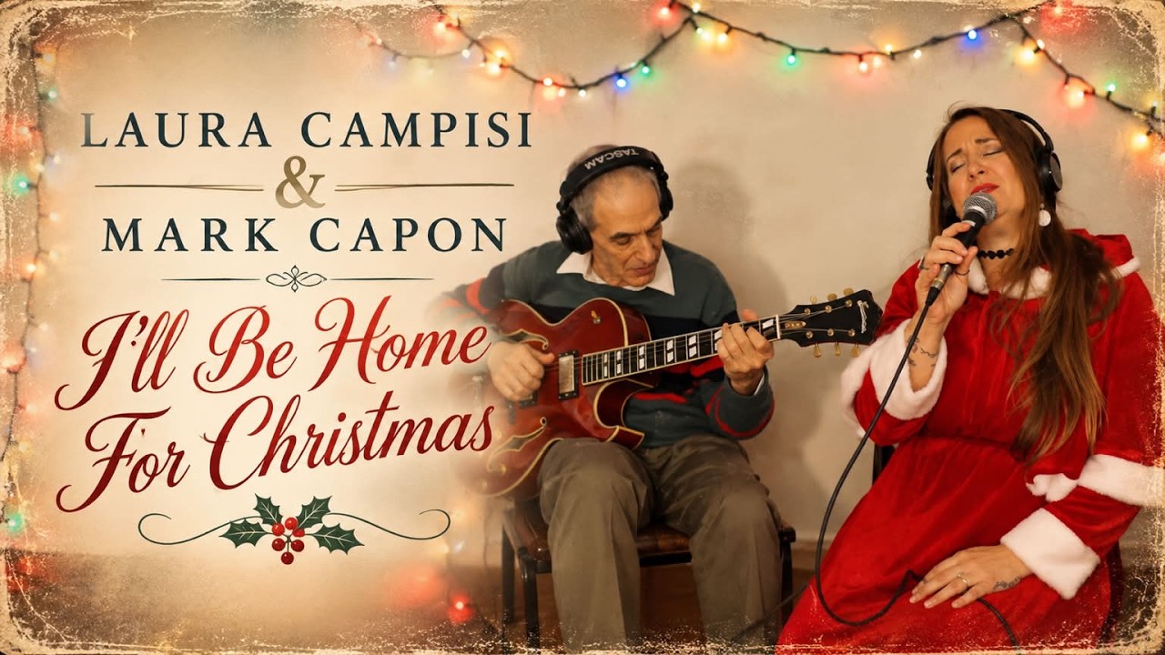 Laura Campisi/Mark Capon: I'll Be Home For Christmas