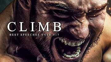 Best Motivational Speech Compilation EVER #17 - CLIMB | 30-Minutes of the Best Motivation
