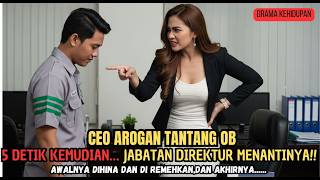 Download Lagu CEO AROGAN MENANTANG OB BARU, DETIK ITU JUGA JABATAN DIREKTUR MENANTINYA MP3