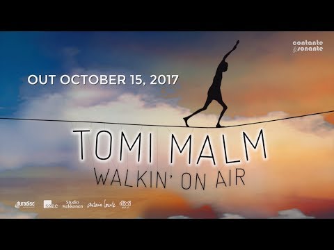 Tomi malm - walkin' on air (out now)