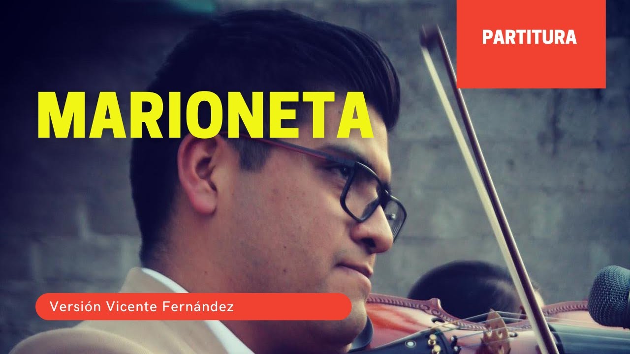 Marioneta Vicente Fernández | Violín Tutorial