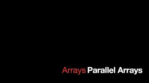 Programming Concepts: Parallel Arrays
