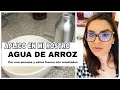 PROBANDO AGUA DE ARROZ POR UNA SEMANA #AGUADEARROZ