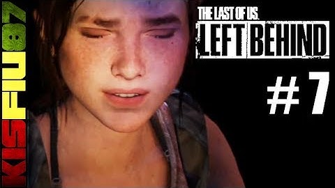 The Last of Us: Left Behind Walkthrough Part 7: Raja