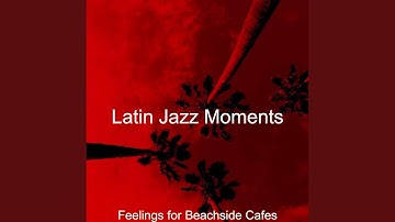 Pulsating Beachside Cafes