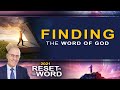 Reset in the Word: "Finding the Word of God" with Doug Batchelor