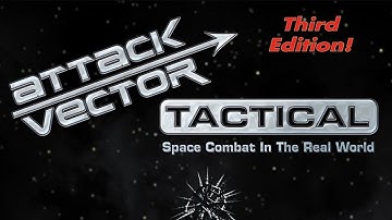 Intro to Attack Vector Tactical 3E, 3-Dimensional Space Combat
