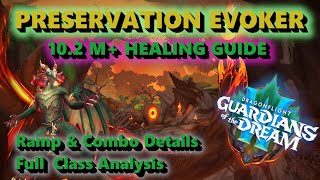 Preservation Evoker M+ Healing Guide | 10.2 Dragonflight Season 3