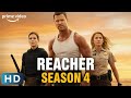 Reacher Season 4 | Official Trailer | Gone Tomorrow Adaptation | Jack Reacher Season 4| Release Date