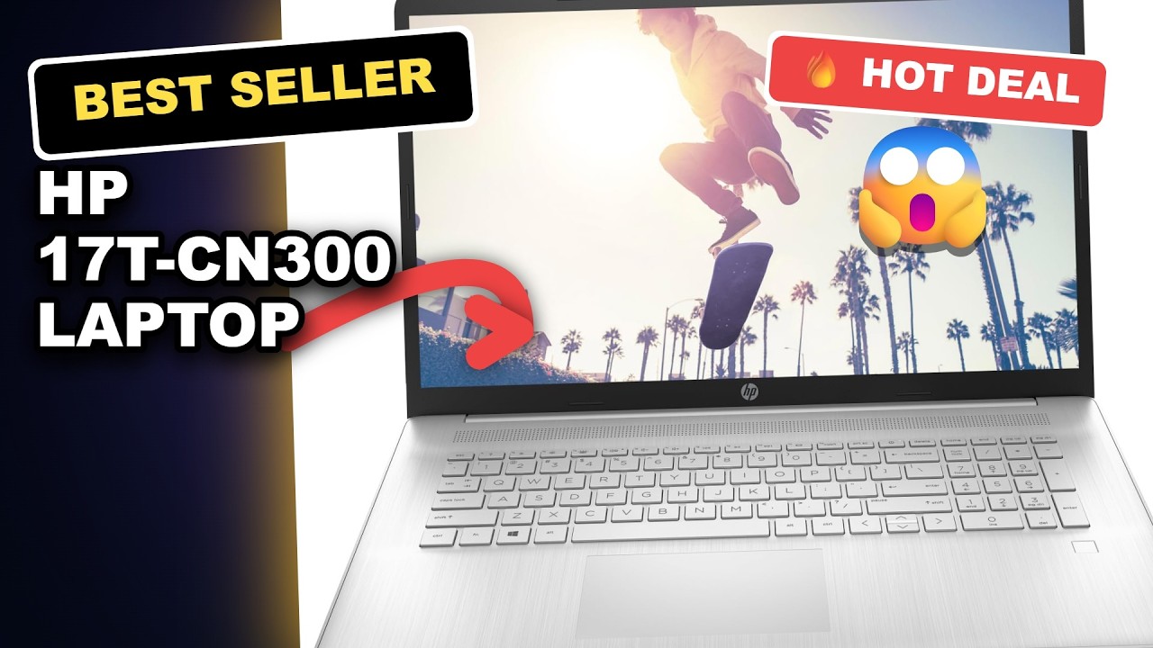 HP 17t-cn300 Laptop Honest Review: Is This 10-Core i5 Laptop Worth