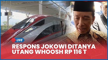 🔴 Jokowi Ditanya Utang Whoosh Rp 116 T yang Tak Ditanggung APBN