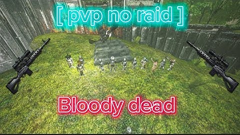 Ark mobile /PVP no raid || Snow ball 1.0 FW || blood dead ||