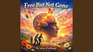 Free but not gone
