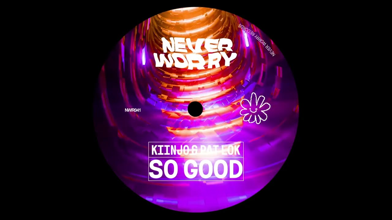 Kiinjo & Pat Lok - So Good (Official Audio)