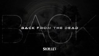 Skillet  Back From The Deads Hd