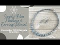 Simply Blue Necklace & Earrings December Bargain Bead Box Tutorial Easy Beginner Friendly Jewelry