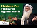 Sadhguru rencontre un vendeur de lgumes veill