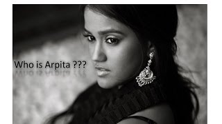 Who is Arpita Khan ???