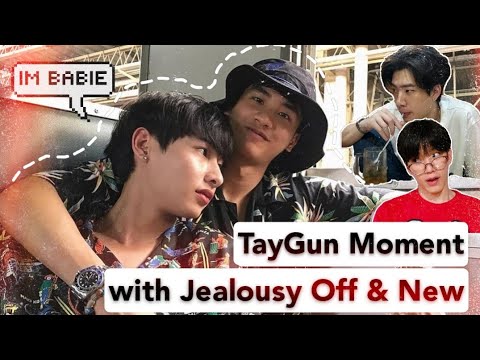 TayGun Moment with jealousy Off Jumpol and New Thitipoom [2020]