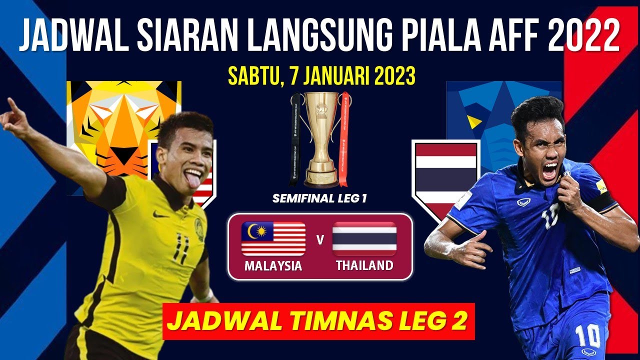 Jadwal Siaran Langsung Semifinal di Piala AFF 2022 Hari Ini Malaysia Vs