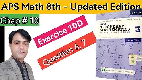 Exercise 10D Q # 6 & 7 II APS Maths 8th II New Secondary Math Book 3 II Geometrical Transformations