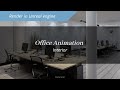 Interior 3d Animation of Office  Rendered in unreal engine 4