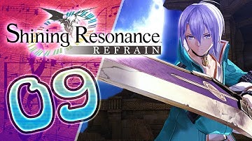 Shining Resonance Refrain Walkthrough Part 9 (PS4, XB1, Switch) English - No Commentary