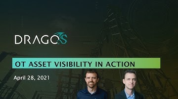 Webinar: Dragos Asset Visibility Platform Demonstration