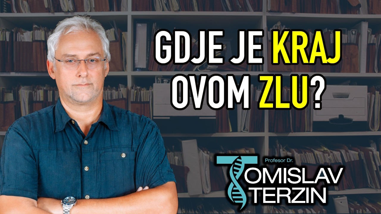Tomislav Terzin - GDJE JE KRAJ OVOM ZLU?