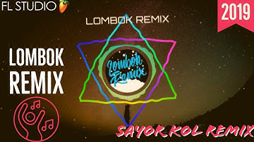 SAYUR KOL REMIX VIRAL 2018 | LOMBOK REMIX