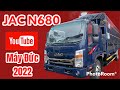 SIÊU PHẨM JAC N680 MÁY ĐỨC TRẢ TRƯỚC CHỈ TỪ 130TR NHẬN XE #xetaijac #jacn680 #jacn350s