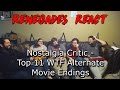 Renegades React to... Nostalgia Critic - Top 11 WTF Alternate Movie Endings