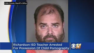 Richardson ISD Teacher Arrested On Child Porn Charges