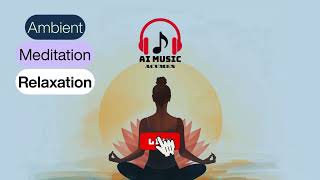 Ambient | Meditation | Relaxation Music screenshot 3