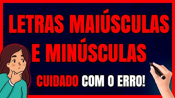 Você SABE Usar Letras Maiúsculas e Minúsculas CORRETAMENTE? Descubra AGORA Mesmo!
