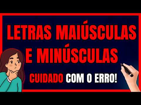 Você SABE Usar Letras Maiúsculas e Minúsculas CORRETAMENTE? Descubra AGORA Mesmo!